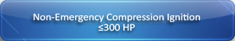 Non-emergency compression ignition, rated less than or equal to 300 horsepower